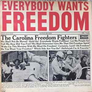 The Carolina Freedom Fighters - Everybody Wants Freedom FLAC