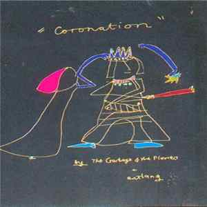 Garbage & The Flowers + Entlang - Coronation FLAC