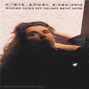 Celine Dion - Where Does My Heart Beat Now FLAC