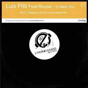 Luis Pitti Feat Rouse - To Meet You FLAC