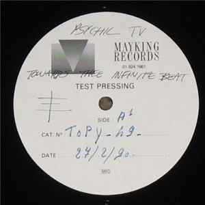 Psychic TV - Towards Thee Infinite Beat FLAC