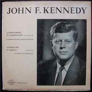 John F. Kennedy - Antrittsrede In Washington / Ansprache In Berlin FLAC