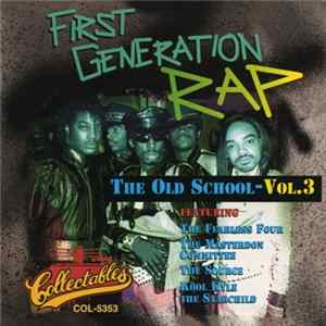 Various - First Generation Rap: The Old School - Vol. 3 FLAC