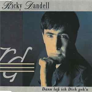 Ricky Dandell - Dann Laß Ich Dich Geh'n FLAC