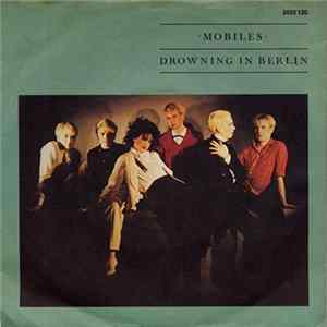 Mobiles - Drowning In Berlin FLAC