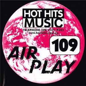 Various - Hot Hits Music - Air Play 109 FLAC