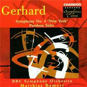 Gerhard - Symphony No. 4 'New York' / Pandora Suite FLAC