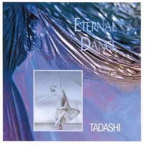 Tadashi - Eternal Dance FLAC