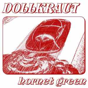 Dollkraut - Hornet Green FLAC