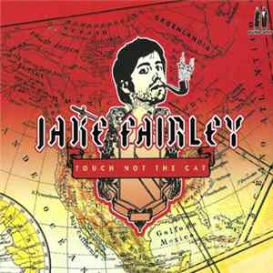 Jake Fairley - Touch Not The Cat FLAC