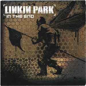 Linkin Park - In The End FLAC