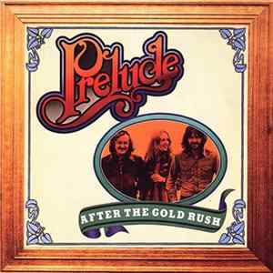 Prelude - After The Gold Rush FLAC