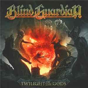 Blind Guardian - Twilight Of The Gods FLAC