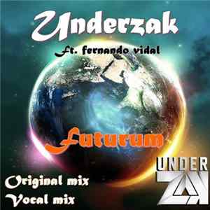 Underzak feat. Fernando Vidal - Futurum FLAC