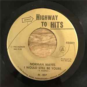 Norman Mayes - I Would Still Be Yours / Last Date FLAC