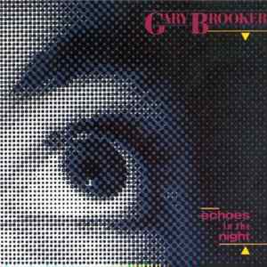 Gary Brooker - Echoes In The Night FLAC