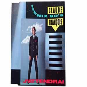 Claude François - J'attendrai (Remix 90's) FLAC
