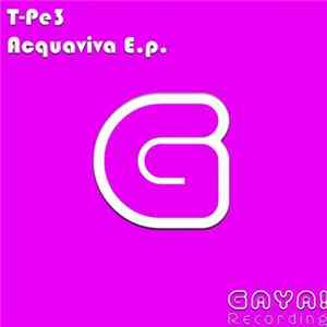 T-Pe3 - Acquaviva E.p. FLAC