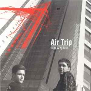 Freza & DJ Flash - Air Trip FLAC