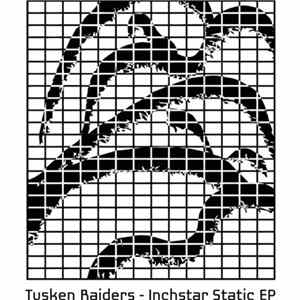 Tusken Raiders - Inchstar Static EP FLAC