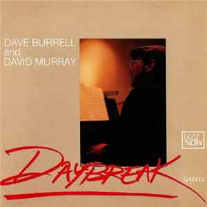 Dave Burrell and David Murray - Daybreak FLAC