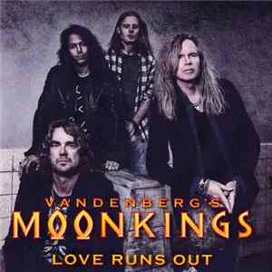 Vandenberg's Moonkings - Love Runs Out FLAC