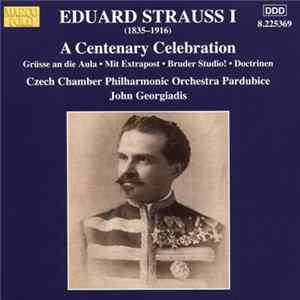 Eduard Strauss I, Czech Chamber Philharmonic Orchestra Paradubice, John Georgiadis - A Centenary Celebration FLAC