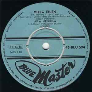 Aila Heikkilä - Vielä Eilen FLAC