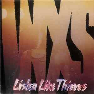 INXS - Listen Like Thieves FLAC