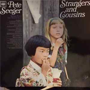 Pete Seeger - Strangers And Cousins FLAC