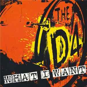The D4 - What I Want FLAC