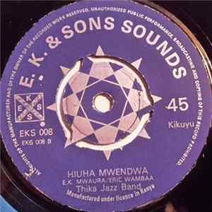 Thika Jazz Band - Muka Wa Kumba / Hiuha Mwendwa FLAC