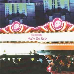 False Advertising - You're Too Slow FLAC