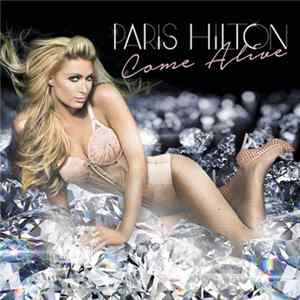 Paris Hilton - Come Alive FLAC