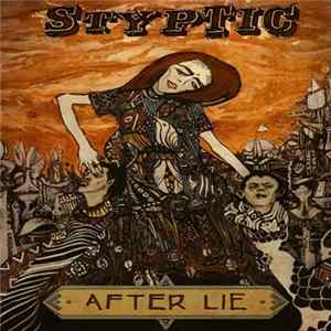 Styptic - After Lie FLAC