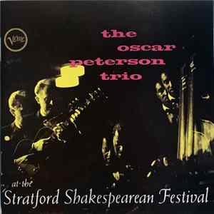 The Oscar Peterson Trio - At The Stratford Shakespearean Festival FLAC
