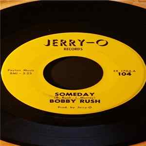 Bobby Rush - Someday FLAC