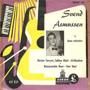 Svend Asmussens Orkester - Doctor Lawyer , Indian Chief FLAC