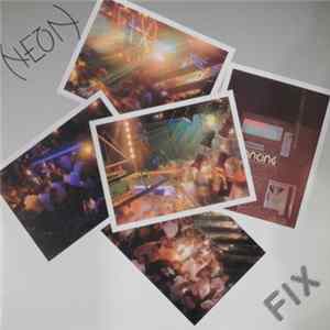 Neon - F-I-X. FLAC