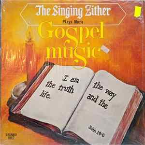 Willie Dittrich - The Singing Zither Plays More Gospel Music FLAC