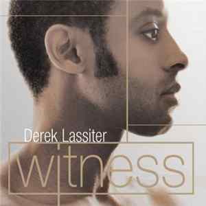 Derek Lassiter - Witness FLAC