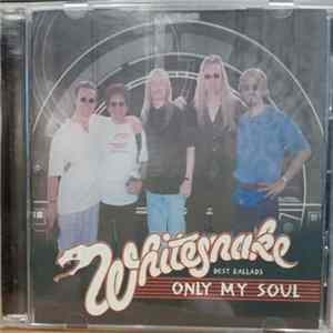 Whitesnake - Only My Soul Best Ballads FLAC