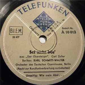 Karl Schmitt-Walter - Sei nicht Bös' / Wie Mein Ahnl ... FLAC