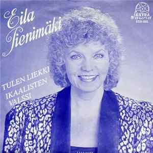 Eila Pienimäki - Tulen Liekki / Ikaalisten Valssi FLAC