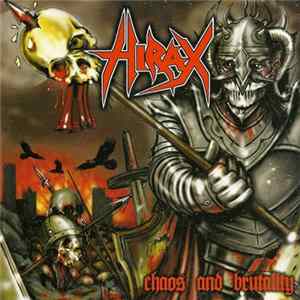 Hirax - Chaos And Brutality FLAC
