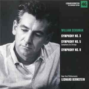 William Schuman - New York Philharmonic, Leonard Bernstein - Symphony No. 3 - Symphony No. 5 - Symphony No. 8 FLAC