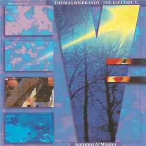 Thomas Wilbrandt - The Electric V. - Autumn & Winter FLAC