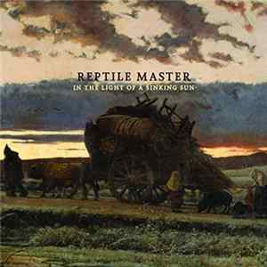 Reptile Master - In The Light Of A Sinking Sun FLAC