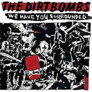 The Dirtbombs - We Have You Surrounded FLAC