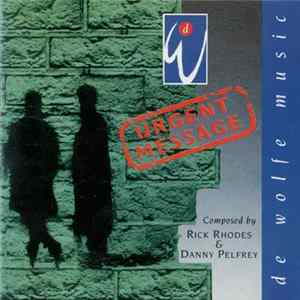Rick Rhodes And Danny Pelfrey - Urgent Message FLAC